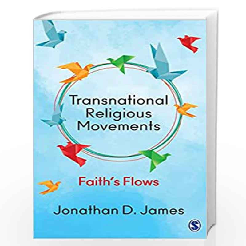 Transnational Religious Movements: Faiths Flows by Jonathan D. James Book-9789386446558
