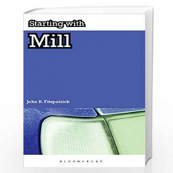 Starting with Mill by John R. Fitzpatrick Book-9789386606778