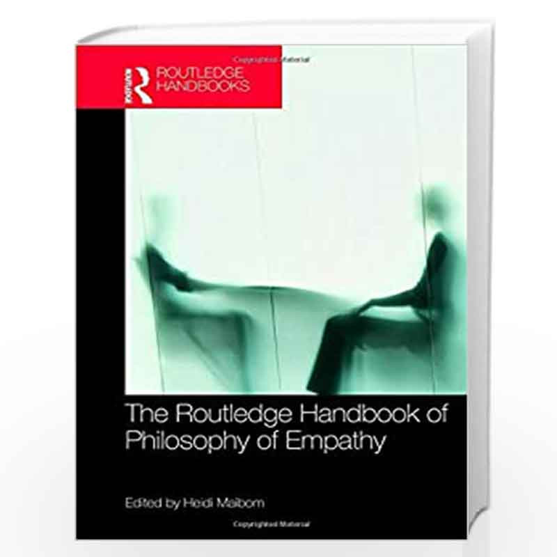 The Routledge Handbook of Philosophy of Empathy (Routledge Handbooks in Philosophy) by Maibom-Buy Online The Routledge of Philosophy of (Routledge Handbooks in Philosophy) Book at Prices in India:Madrasshoppe.com