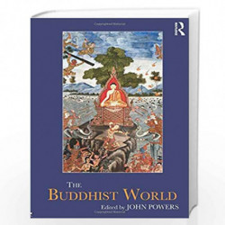 The Buddhist World (Routledge Worlds) by John Powers Book-9780815350958