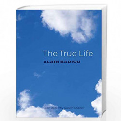 The True Life by Alain Badiou Book-9781509514892