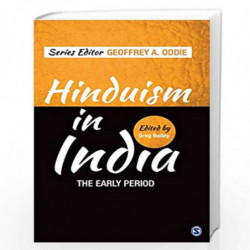 Hinduism in India: The Early Period by Geoffrey A. Oddie
