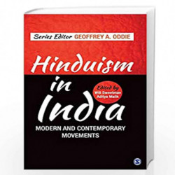 Hinduism in India: Modern and Contemporary Movements by Will Sweetman Book-9789351500995