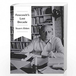 Foucault's Last Decade by Stuart Elden Book-9780745683928