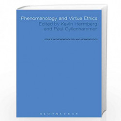 Phenomenology and Virtue Ethics (Issues in Phenomenology and Hermeneutics) by Hermberg Book-9781780937021