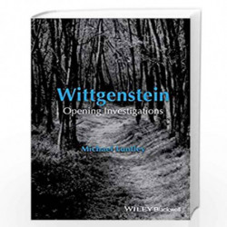 Wittgenstein: Opening Investigations by Michael Luntley Book-9781118978399