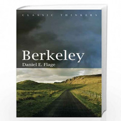 Berkeley (Classic Thinkers) by Daniel Flage Book-9780745656342