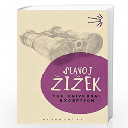 The Universal Exception (Bloomsbury Revelations) by Zizek Slavoj Book-9781472570079