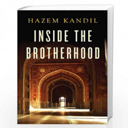 Inside the Brotherhood by Hazem Kandil Book-9780745682914