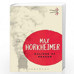 Eclipse of Reason (Bloomsbury Revelations) by Horkheimer Max Book-9781780938189