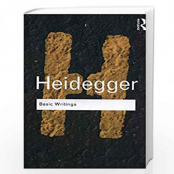 Basic Writings: Martin Heidegger (Routledge Classics) by David Farrell Krell
