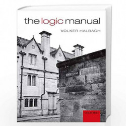 The Logic Manual by Volker Halbach Book-9780199587841