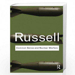 Common Sense and Nuclear Warfare (Routledge Classics) by Bertrand Russell Book-9780415487344