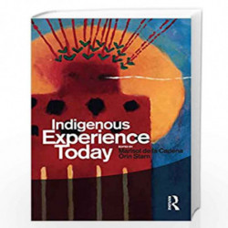 Indigenous Experience Today: 2 (Wenner-Gren International Symposium Series) by Marisol de la Cadena Orin Starn Book-978184520518