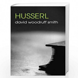 Husserl (The Routledge Philosophers) by David Woodruff Smith Book-9780415289757