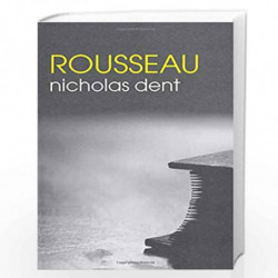 Rousseau (The Routledge Philosophers) by Nicholas Dent Book-9780415283502