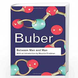 Between Man and Man (Routledge Classics) by Martin Buber Book-9780415278270