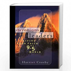 Devotions for Leaders: Living Your Faith in a 9to5 World by Harriet Crosby Book-9780787959401