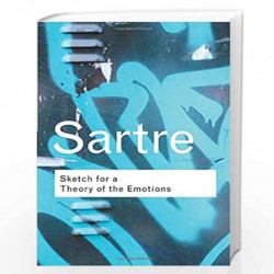 Sketch for a Theory of the Emotions (Routledge Classics) by Jean-Paul Sartre Book-9780415267526