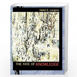The Fate of Knowledge by Helen E. Longino Book-9780691088761