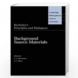 Berkeley's Principles and Dialogues: Background Source Materials (Cambridge Philosophical Texts in Context) by George Berkeley