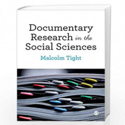 Documentary Research in the Social Sciences by Tight Book-9781526426659