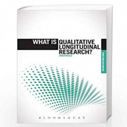 What is Qualitative Longitudinal Research? (The 'What is?' Research Methods Series) by Bren Neale Book-9781472530073