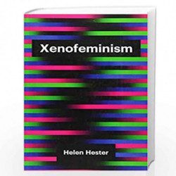 Xenofeminism (Theory Redux) by Hester Helen Book-9781509520633