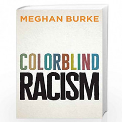 Colorblind Racism by Burke Book-9781509524426