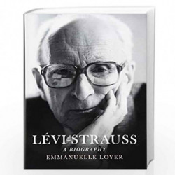 Lvi-Strauss: A Biography by loyer Book-9781509511983