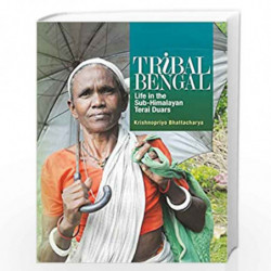 Tribal Bengal by Krishnopriyo Bhattharya Book-9789386906793