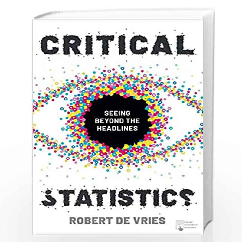 Critical Statistics: Seeing Beyond the Headlines by Robert de Vries Book-9781137609793