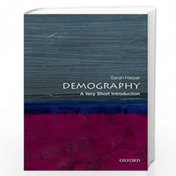 Demography: A Very Short Introduction (Very Short Introductions) by Sarah Harper Book-9780198725732
