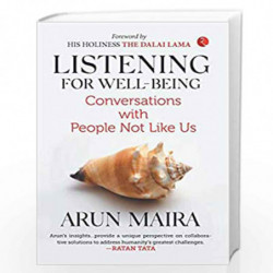 Listening for Well-Being: Conversations with People Not Like Us by Maira