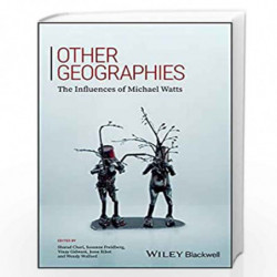 Other Geographies: The Influences of Michael Watts (Antipode Book Series) by Susanne Freidberg
