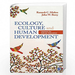 Ecology, Culture and Human Development: Lessons for Adivasi Education by Ramesh Chandra Mishra Book-9789386602596