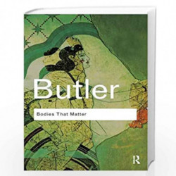 Bodies That Matter: On the Discursive Limits of Sex (Routledge Classics) by Judith Butler Book-9781138302112