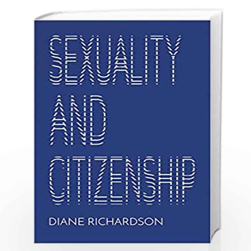 Sexuality and Citizenship by Diane Richardson Book-9781509514212