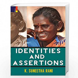 Identities and Assertions: Dalit Womens Narratives by K.Suneetha Rani Book-9789386552334