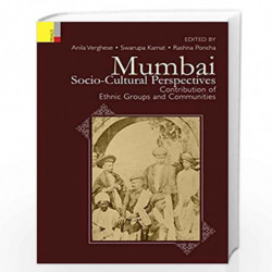 Mumbai: Socio-Cultural Perspectives: Contributions of Ethnic Groups and Communities by Anila Verghese Book-9789386552617