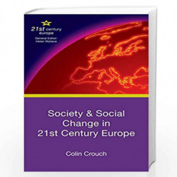 Society and Social Change in 21st Century Europe by Colin Crouch Book-9781137277800