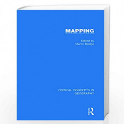 Mapping: Critical Concepts in Geography by Martin Dodge Book-9780415718110