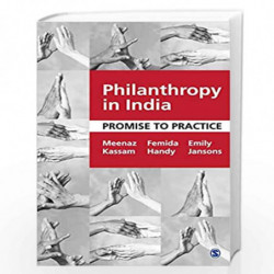 Philanthropy in India: Promise to Practice by Meenaz Kassam