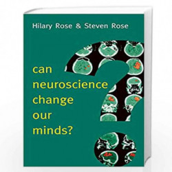 Can Neuroscience Change Our Minds? (New Human Frontiers) by Hilary Rose