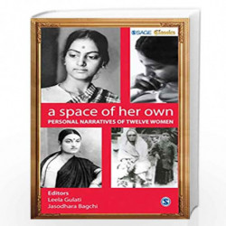 A Space of Her Own: Personal Narratives of Twelve Women (SAGE Classics) by Leela Gulati