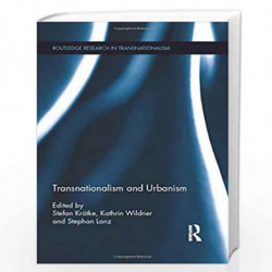 Transnationalism and Urbanism by Stefan Krtke