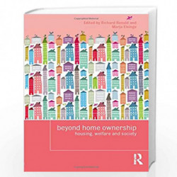 Beyond Home Ownership: Housing, Welfare and Society (Housing and Society Series) by Marja Elsinga Book-9780415585569