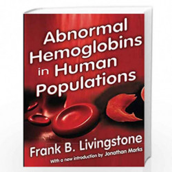 Abnormal Hemoglobins in Human Populations by Livingstone Book-9780202362649