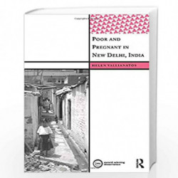 Poor and Pregnant in New Delhi, India (International Institute for Qualitative Methodology Series) by Helene Vallianatos Book-97