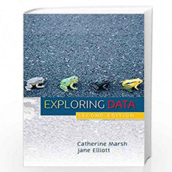 Exploring Data: An Introduction to Data Analysis for Social Scientists by Jane Elliott